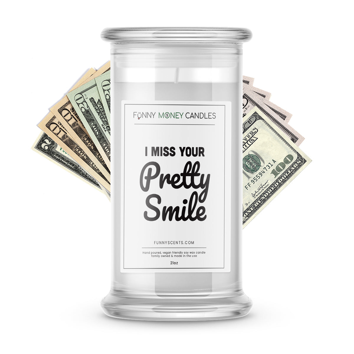 I Miss Your Pretty Smile Money Funny Candles